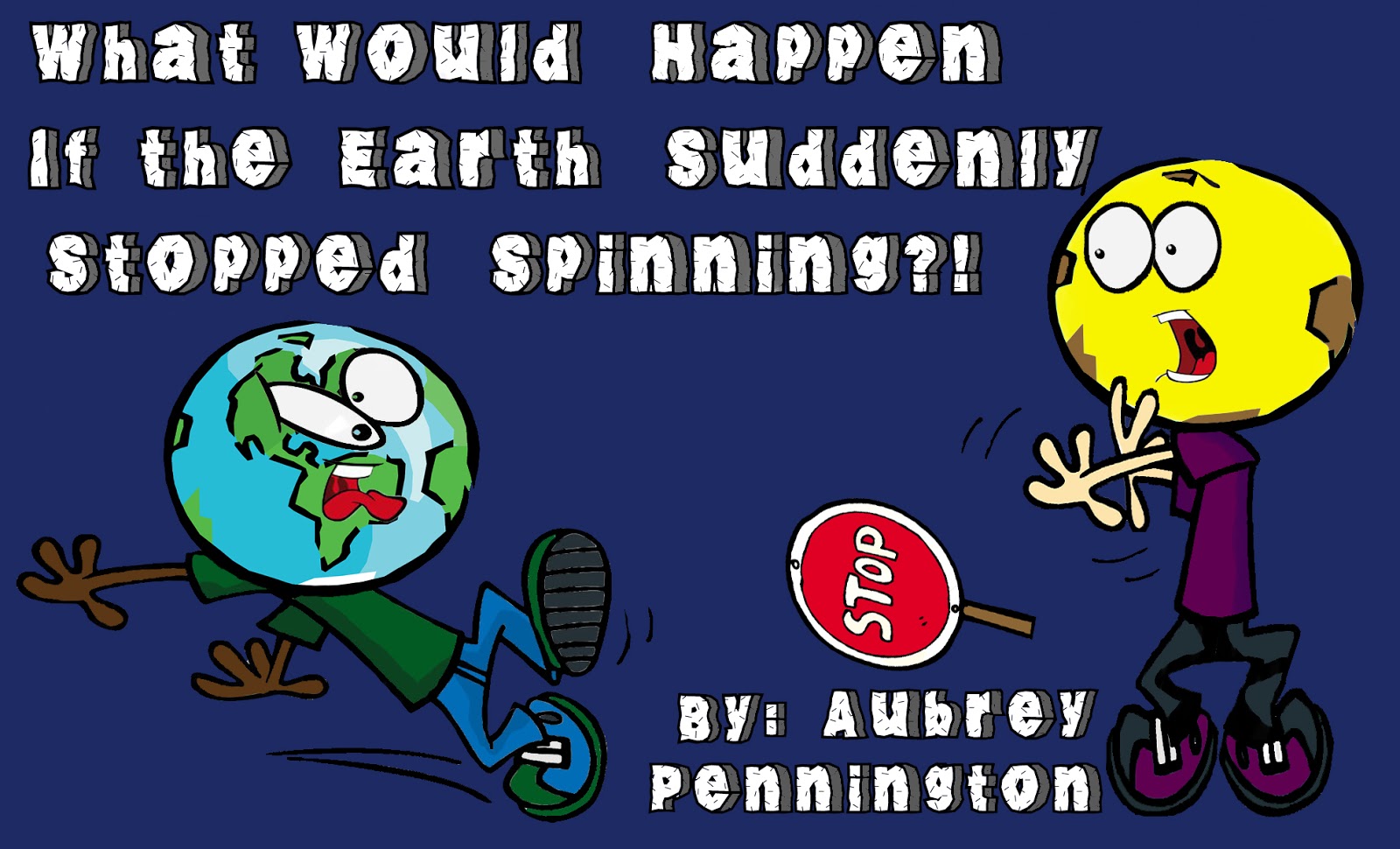 SpaceTalk 365 What Would Happen if the Earth Stopped Spinning?