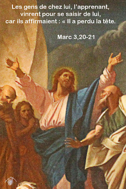Saint - Méditations sur l'Evangile du Jour ANNEE A Marc-3-20-21aw