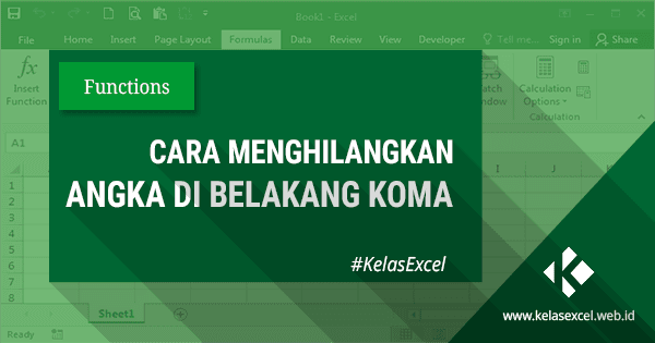 CARA MENGHILANGKAN ANGKA DI BELAKANG KOMA DI EXCEL CARA MENGHILANGKAN ANGKA DI BELAKANG KOMA DI EXCEL