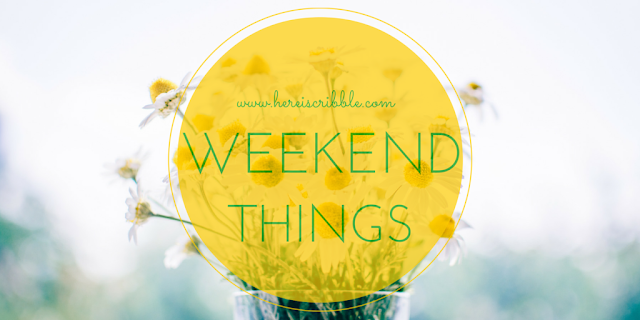 Weekend things — October Blogging Challenge Day 12