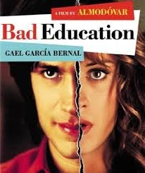 La mala educación, 2004