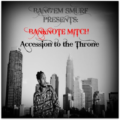 Bang Em Smurf Presents Banknote Mitch New Single "My Partner" / www.hiphopondeck.com