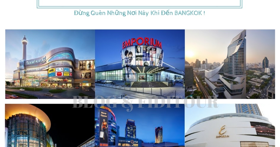 Đến Bangkok đừng quên những trung tâm mua sắm đầy mê hoặc | Blog du ...