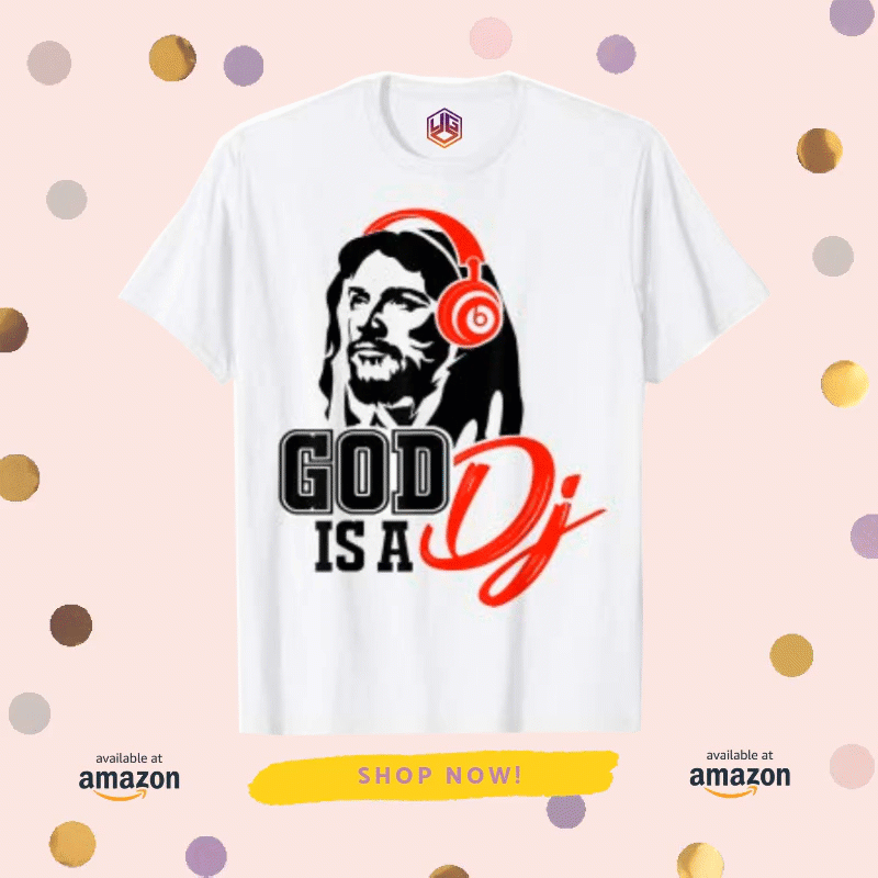 God is a DJ T-Shirt