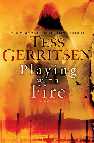 Review: Playing With Fire by Tess Gerritsen (audio)