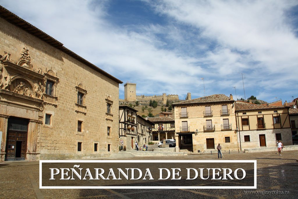 Recorriendo la provincia de Burgos: Peñaranda de Duero