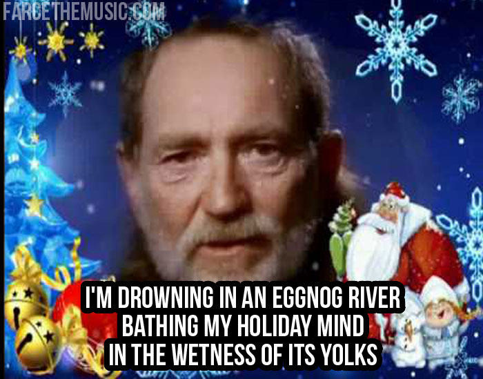 Farce The Music Willie Nelson Christmas Memes