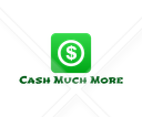 CASH MUCH MORE