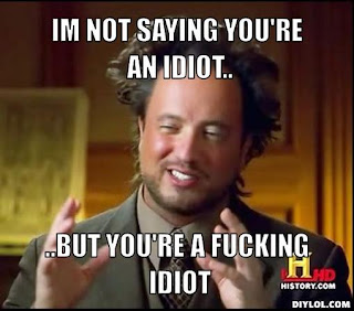 idiot