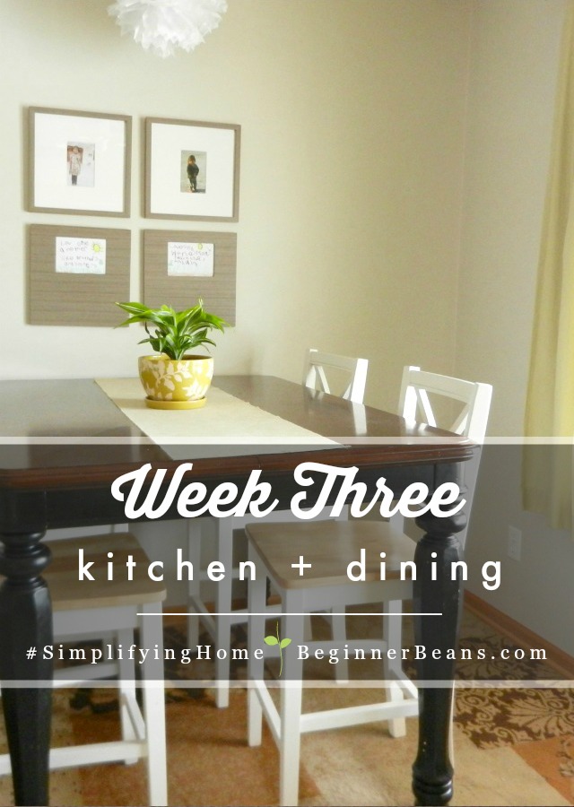 Simplifying Home Challenge | Week 3: Kitchen + Dining Room