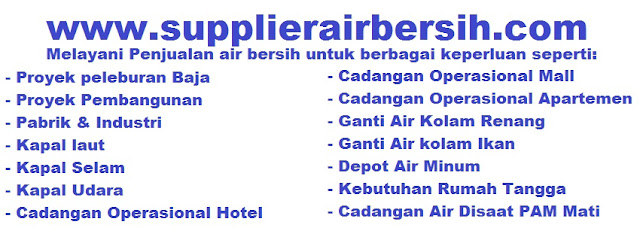  Supplier Air Bersih dan Air Minum Dalam Kemasan AMDK. Untuk Wilayah Bogor, Jakarta, Depok,Tangerang, Bekasi.