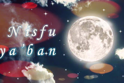 Bulan Syaban: Doa, puasa dan sholat nisfu sya'ban beserta keutamaannya (Lengkap)