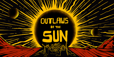 Outlaws Of The Sun