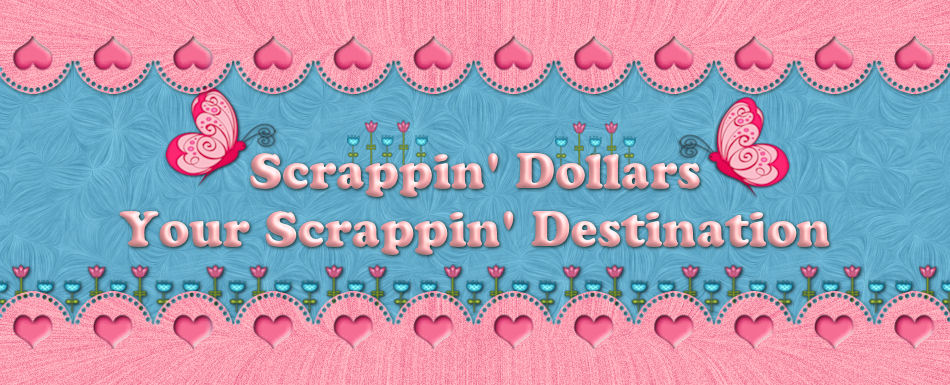 Scrappin Dollars