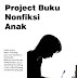 Project Buku Nonfiksi Anak