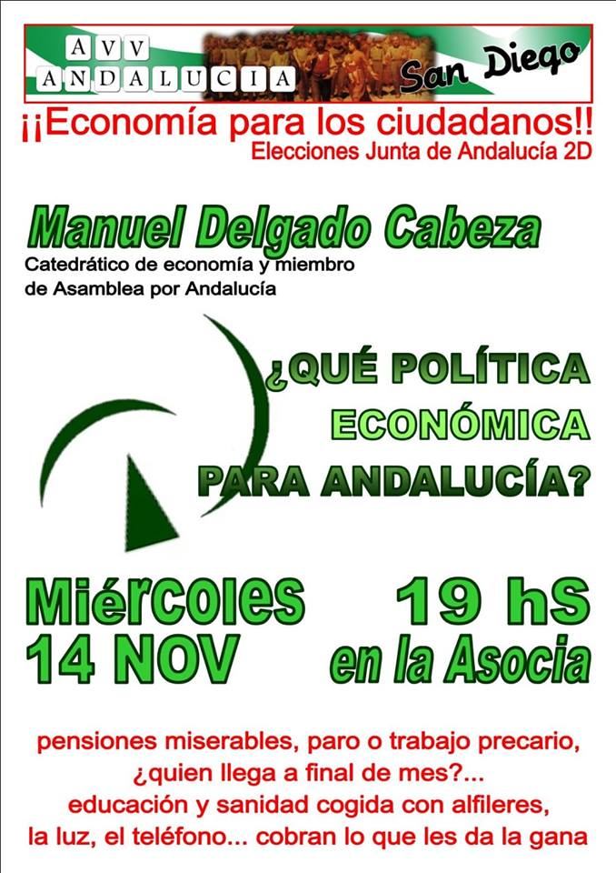 CHARLA-COLOQUIO: ¿QUÉ POLÍTICA ECONÓMICA PARA ANDALUCÍA". MANUEL DELGADO CABEZA*