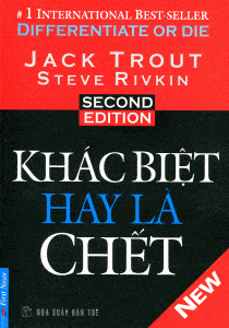 Khác Biệt Hay Là Chết - Jack Trout