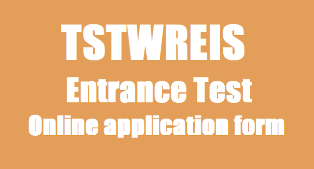 TTWRS Entrance Test online application form 2017(TSTWREIS) TTWRS Entrance Test,online application form,TSTWREIS