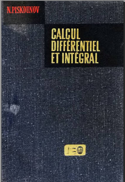 livremath Calcul différentiel et intégral tome 1 N.Piskounov