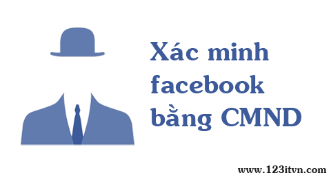 Hướng Dẫn Xác Minh Danh Tính Facebook Bằng Giấy Tờ Tùy Thân - 123Itvn.Com