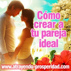 Como Crear a tu Pareja Ideal