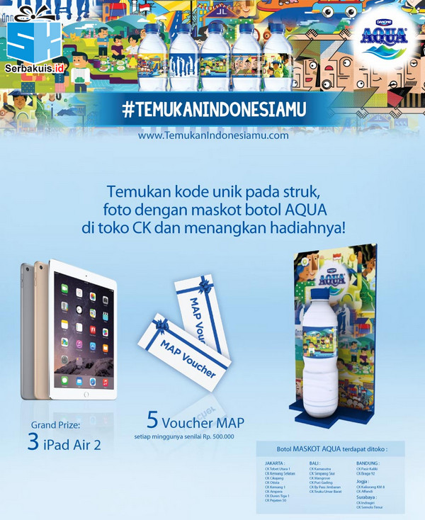 Promo Aqua Temukan Indonesiamu Circle K Hadiah 3 iPad Air 2