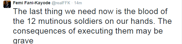 Femi Fani Kayode speaks out against condemned mutinous Soldiers!