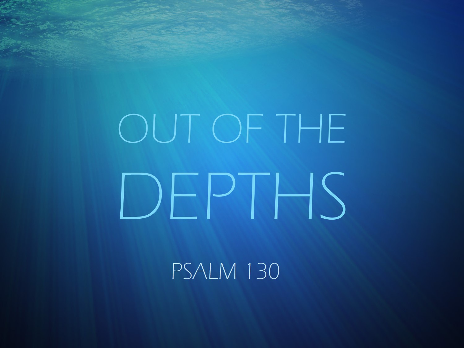 Out of the depths