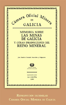 Memoria sobre las minas de Galicia y otras producciones del reino mineral, 1873