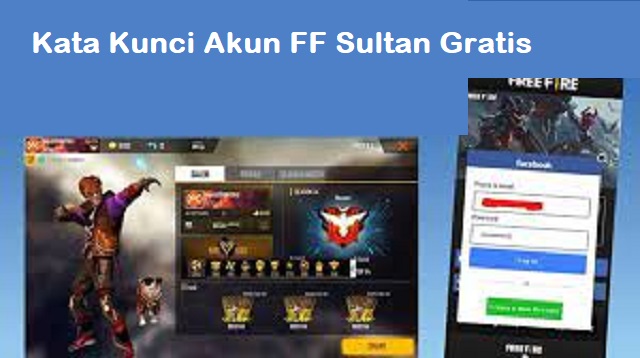 Kata Kunci Akun FF Sultan Gratis Kata Kunci Akun FF Sultan Gratis