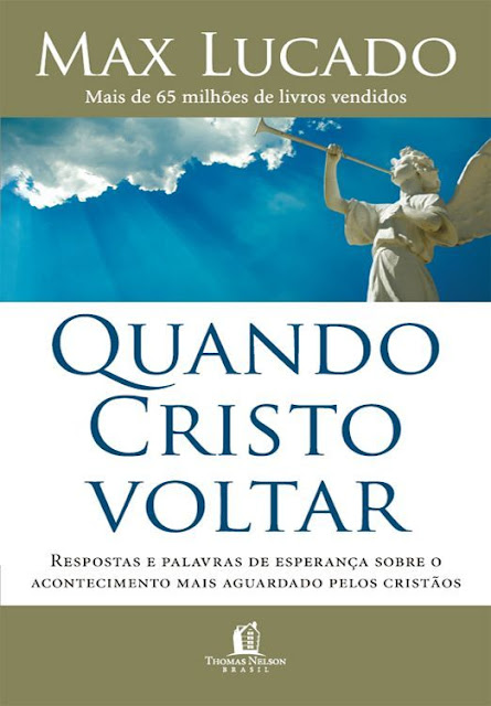 Quando Cristo Voltar Max Lucado