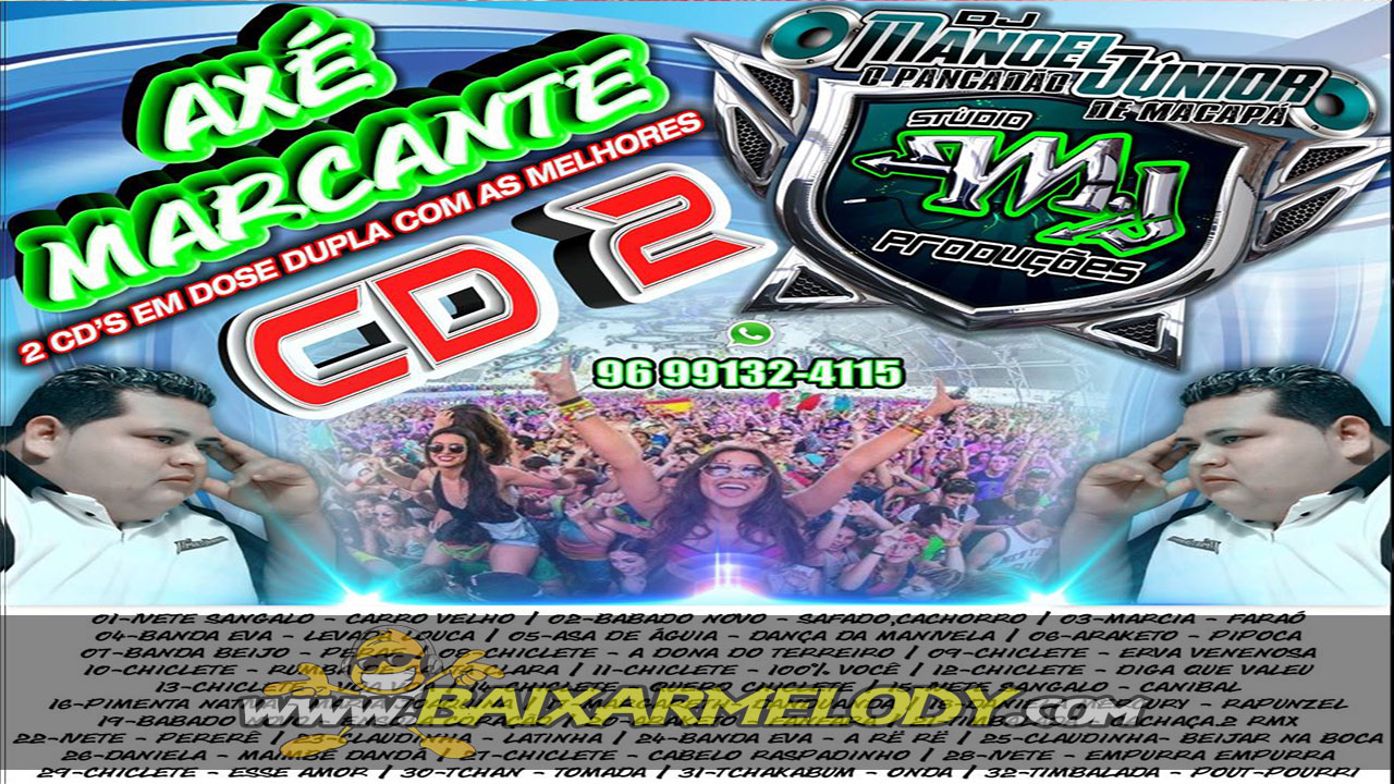 Cd Axé Marcante Vol. 2 2015 Produções Stúdio M.j & Dj Manoel Júnior O