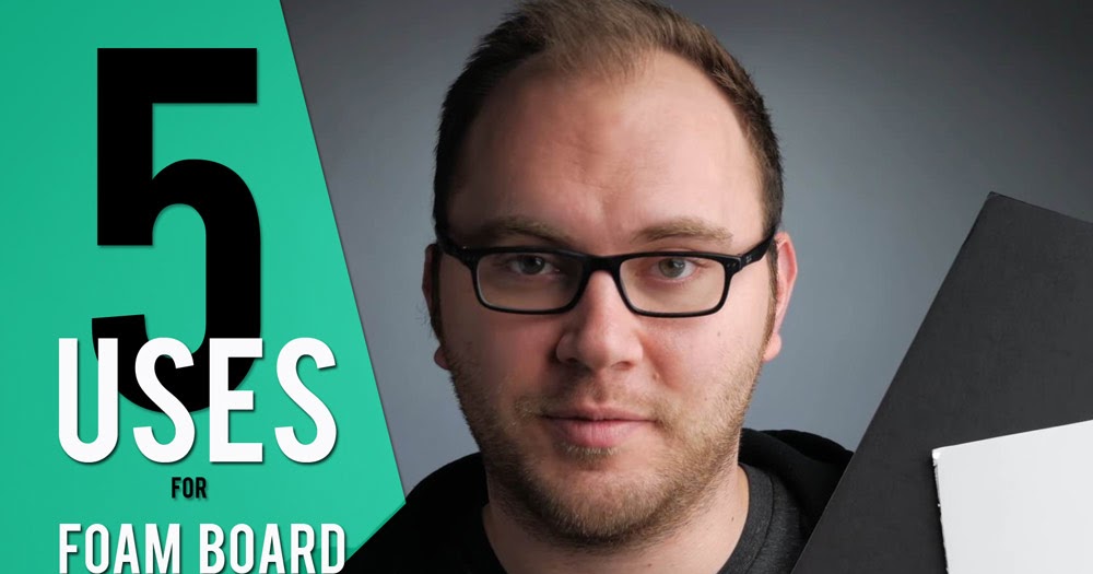 5 Video and Photo Uses for Foam Board Blog Photography Tips ISO