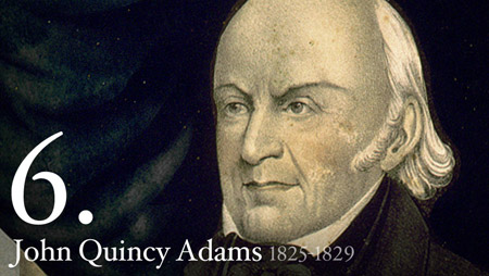 JOHN QUINCY ADAMS 1825-1829