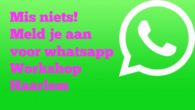 whatsapp workshop Haarlem