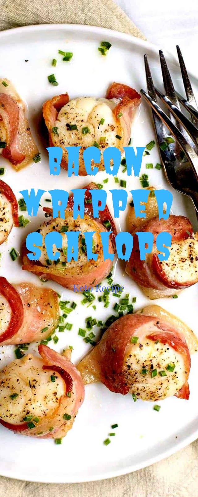 Bacon Wrapped Scallops