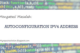 Solusi Autoconfiguration IPv4 Address