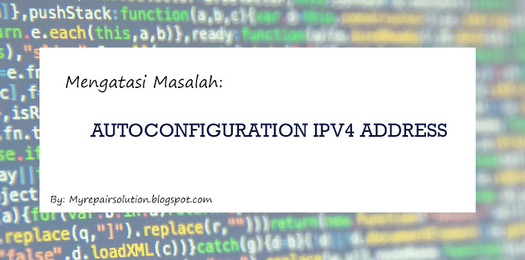 Solusi Autoconfiguration IPv4 Address Solusi Autoconfiguration IPv4 Address