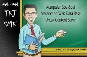 Ambil Sini Saja Yaaaa Download Kumpulan SoalSoal Merancang Web Data