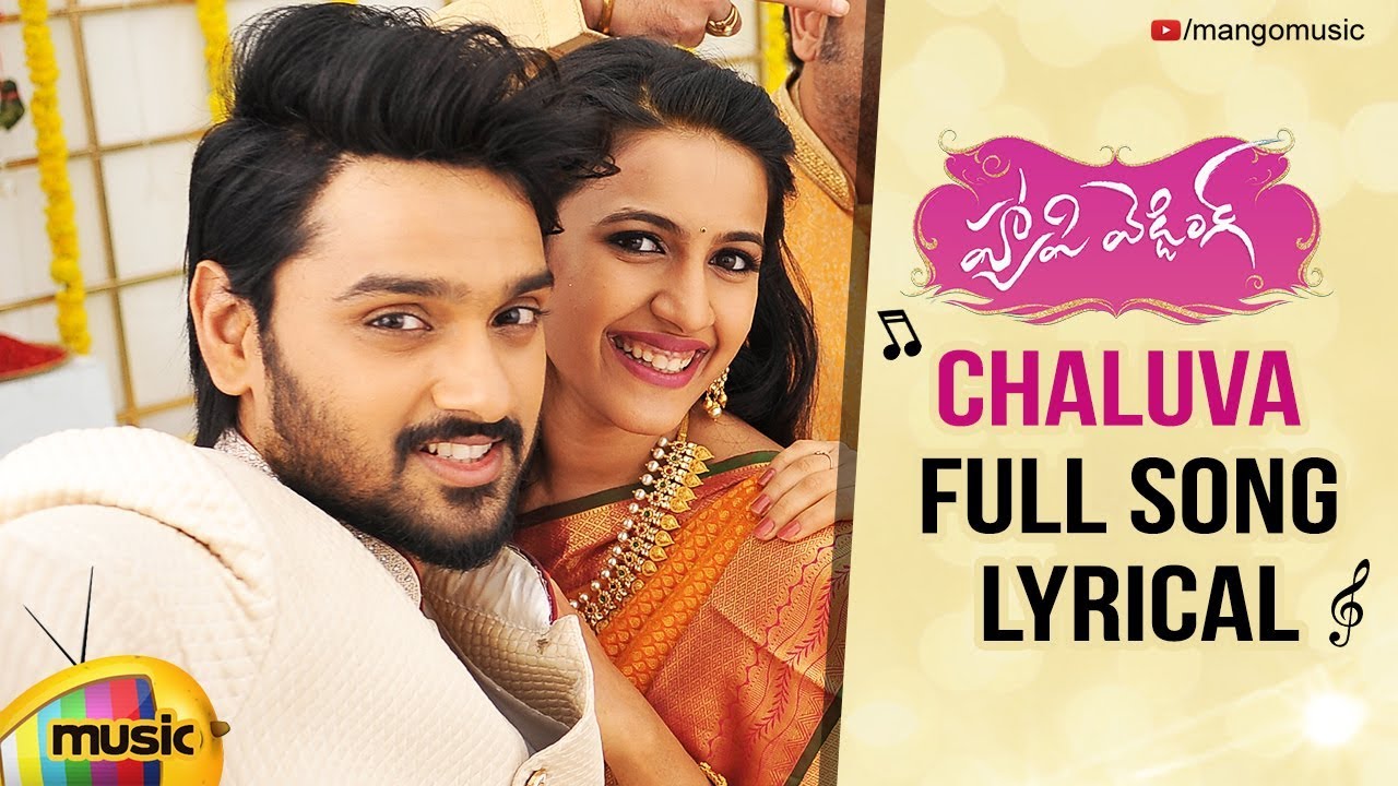 Chaluva Telugu Song  Lyrics Happy Wedding  2019 Naa  