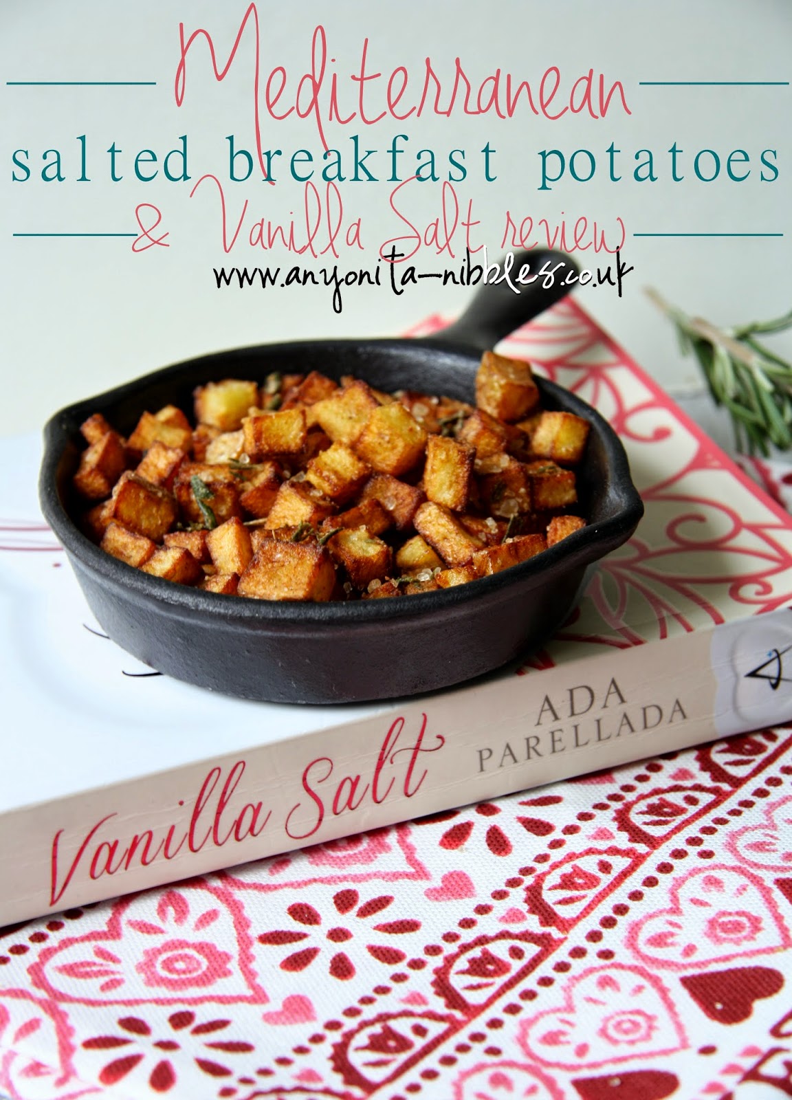 Mediterranean Salted Breakfast Potatoes inspired by the book Vanilla Salt from www.anyonita-nibbles.co.uk #glutenfree #vegan #vegetarian