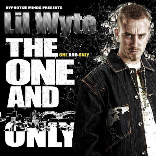 Lil Wyte - The One And Only (2007)