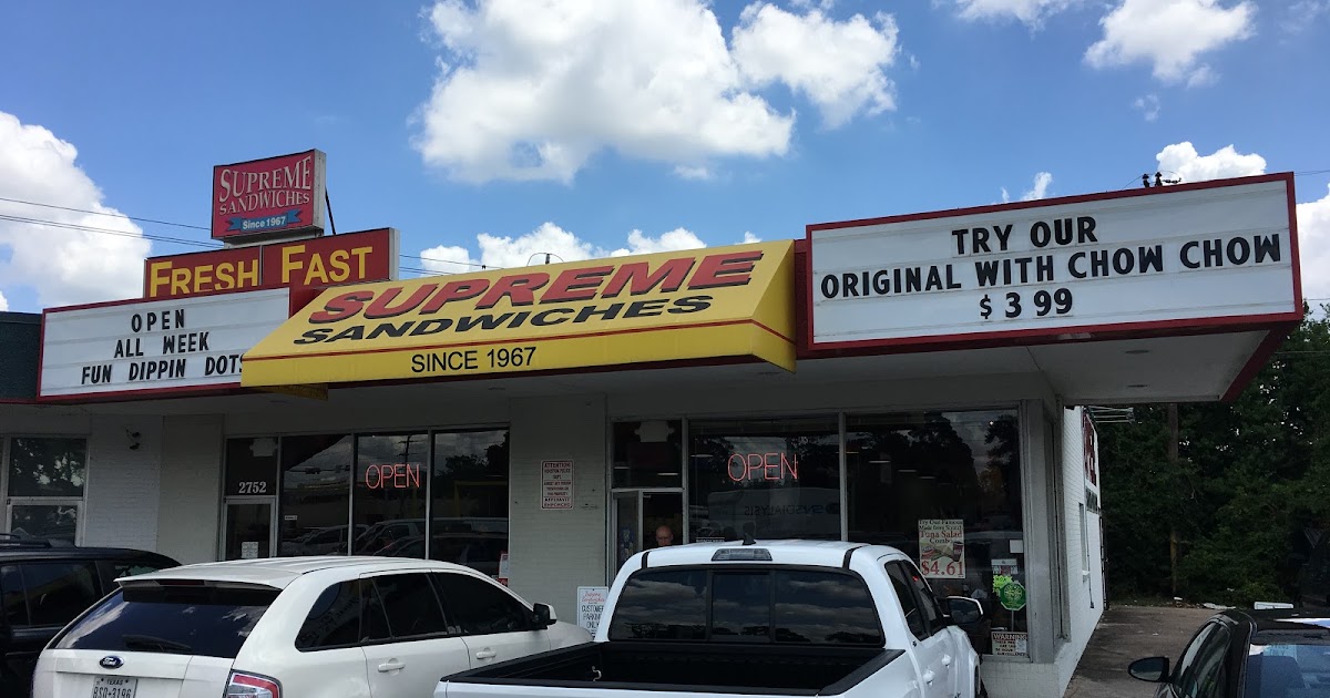 Houston Food Explorers Cheap Eats Houston Supreme Sandwich Since 1967