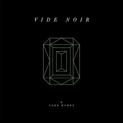 Vide Noir Lord Huron Album