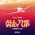 Chevy Woods - All The Way Up (Freestyle)