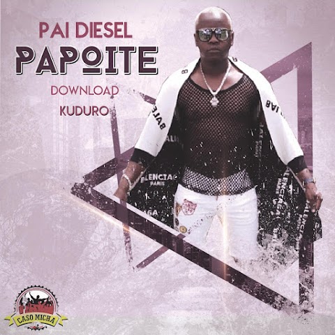 Pai Diesel Feat. Dj Gaston Júnior - Sou Papoite 