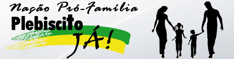 Nação Pró-Família-Plebiscito JÁ