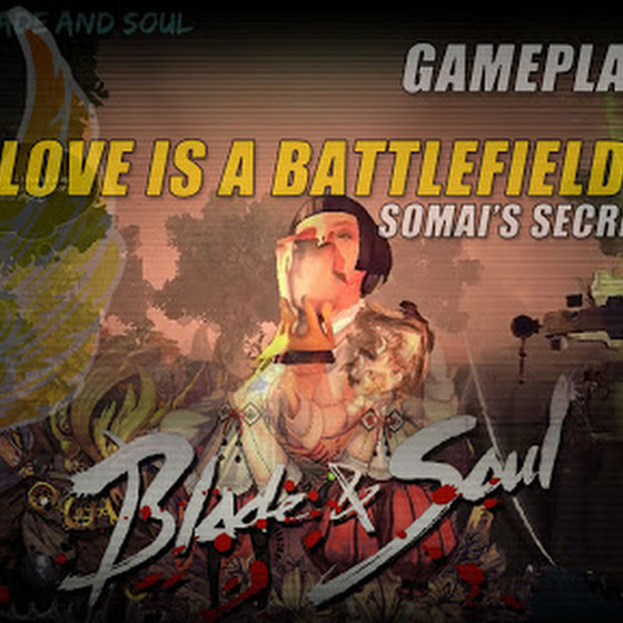Love Is A Battlefield Quest » Somai's Secret Admirer In Blade And Soul