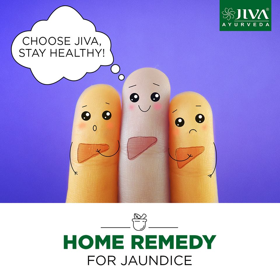 Jiva Ayurveda Jaundice Treatment And Great Home Remedies For Jaundice