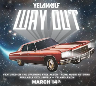 Listen To: Way Out (Yelawolf)